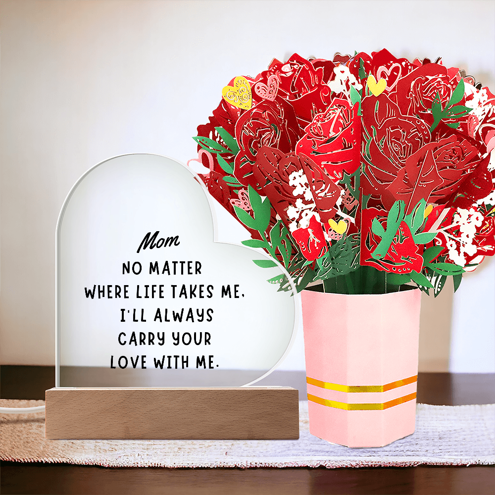 “Always Carry Your Love” Acrylic Plaque - A Beautiful Gift for Mom